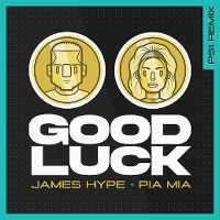Cover James Hype & Pia Mia - Good Luck