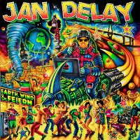 Cover Jan Delay - Earth, Wind & Feiern