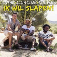 Cover Jan Smit * Alain Clark * Glen Faria - Ik wil slapen