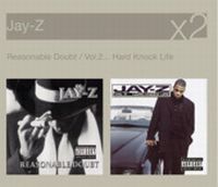 Cover Jay-Z - Reasonable Doubt + Vol. 2... Hard Knock Life