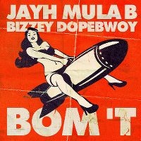 Cover Jayh / Mula B / Bizzey / Dopebwoy - Bom 't