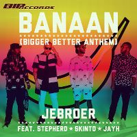 Cover Jebroer feat. Stepherd, Skinto & Jayh - Banaan (Bigger Better Anthem)