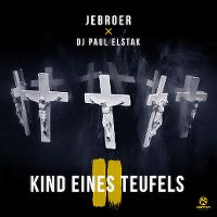 Cover Jebroer x DJ Paul Elstak - Kind eines Teufels