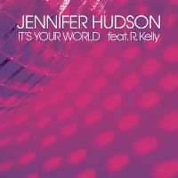 Cover Jennifer Hudson feat. R. Kelly - It's Your World