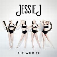 Cover Jessie J feat. Big Sean & Dizzee Rascal - Wild
