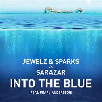 Cover Jewelz & Sparks vs. Sarazar feat. Pearl Andersson - Into The Blue