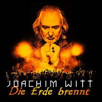 Cover Joachim Witt - Die Erde brennt