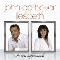 Cover John de Bever & Liesbeth - In deze liefdesnacht