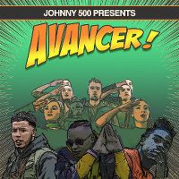 Cover Johnny 500 feat. Clandistino, Jhorrmountain & BolleBof - Avancer!
