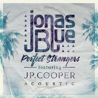 Cover Jonas Blue feat. JP. Cooper - Perfect Strangers