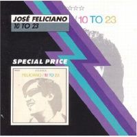 Cover José Feliciano - 10 To 23