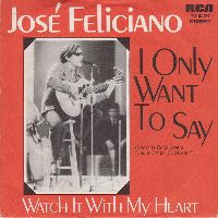 Cover José Feliciano - I Only Want To Say