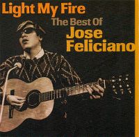 Cover José Feliciano - Light My Fire - The Best Of