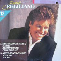 Cover José Feliciano - Never Gonna Change