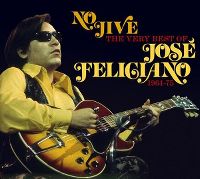 Cover José Feliciano - No Jive - The Very Best Of José Feliciano 1964-75