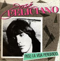 Cover José Feliciano - Paso la vida pensando