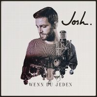 Cover Josh. - Wenn du jeden