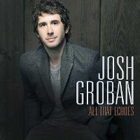 Cover Josh Groban - All That Echoes
