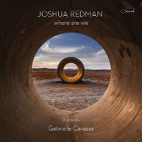 Cover Joshua Redman feat. Gabrielle Cavassa - Where Are We