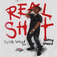 Cover Juice WRLD & Benny Blanco - Real Shit