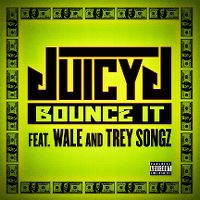 Cover Juicy J feat. Wale & Trey Songz - Bounce It