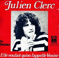 Cover Julien Clerc - Elle voulait qu'on l'appelle Venise