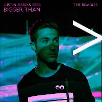 Cover Justin Jesso & Seeb - Bigger Than