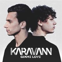 Cover Karavann - Gimme Love