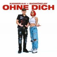 Cover Kasimir1441 x Badmómzjay - Ohne Dich