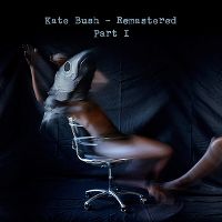 Cover Kate Bush - Remastered - Part I