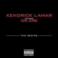 Cover Kendrick Lamar feat. Dr. Dre - The Recipe