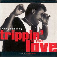 Cover Kenny Thomas - Trippin' On Your Love