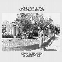 Cover Kevin Johansen + David Byrne - Last Night I Was Dreaming With You