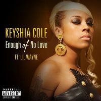 Cover Keyshia Cole feat. Lil Wayne - Enough Of No Love