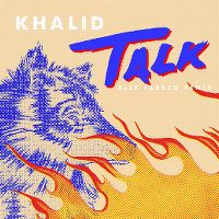 Cover Khalid - Talk