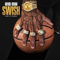 Cover Kid Ink feat. 2 Chainz - Swish