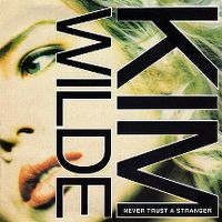 Cover Kim Wilde - Never Trust A Stranger