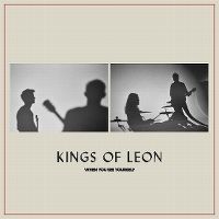Cover Kings Of Leon - When You See Yourself