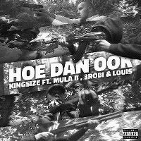 Cover Kingsize feat. Mula B, 3robi & Louis - Hoe dan ook