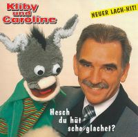 Cover Kliby und Caroline - Hesch du hüt scho glachet?