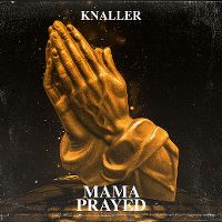 Cover Knaller - Mama Prayed