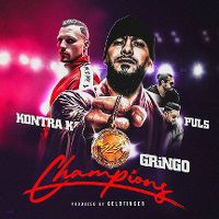 Cover Kontra K / Gringo / Puls - Champions