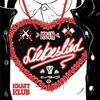 Cover Kraftklub - Kein Liebeslied