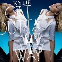 Cover Kylie Minogue - Get Outta My Way