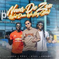 Cover LA$$A x Frsh x Eves Laurent - Naar de zon (Wat doen we nog hier)