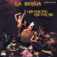 Cover La Bionda - One For You, One For Me