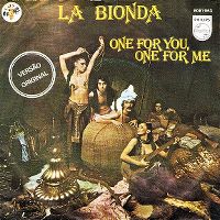 Cover La Bionda - One For You, One For Me