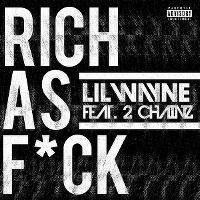 Cover Lil Wayne feat. 2 Chainz - Rich As F***