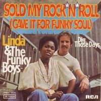 Cover Linda & The Funky Boys - Sold My Rock 'n' Roll (Gave It For Funky Soul)