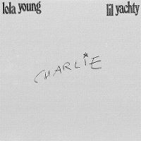 Cover Lola Young / Lil Yachty - Charlie